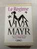 Le R&eacute;gime Viva Mayr. Dr Harald Stossier & Helena Frith Powell