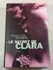 Le secret de Clara. Fran&ccedil;oise Bourdin