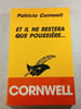 Et il ne restera que poussi&egrave;re. Patricia Cornwell