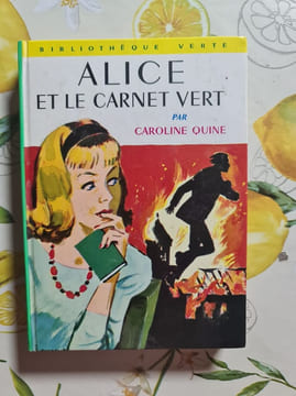 Alice et le carnet vert. Caroline Quine