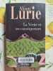 La V&eacute;rit&eacute; et ses cons&eacute;quences. Alison Lurie