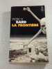 La fronti&egrave;re. Patrick Bard