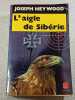 L'aigle de Sib&eacute;rie. JOSEPH HEYWOOD