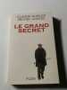 Le Grand secret. Claude Gubler  Michel Gonod
