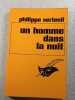 Un homme dans la nuit. Philippe Verteuil