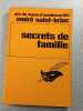 Secrets de famille. Andr&eacute; Saint-Briac