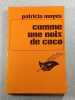 Comme une noix de coco. Patricia Moyes