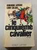 Le cinqui&egrave;me cavalier. Dominique Lapierre  Larry Collins