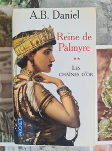Reine de Palmyre : Les chaînes d'or