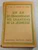 Un an de commandement des chantiers de la jeunesse. J. de la Porte du Theil