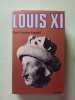Louis XI. Murray Kendall Paul