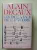 Les face &agrave; face de l'histoire: De Louis XIV &agrave; Clemenceau. Decaux Alain
