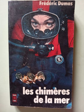 Chimeres de la mer. Dumas Frédéric