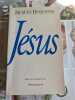 J&eacute;sus. Jacques Duquesne