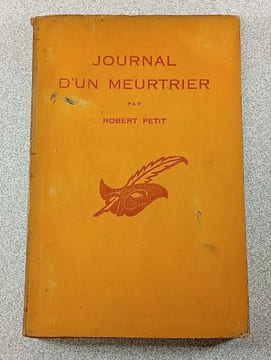 Journal d'un meurtrier. Robert Petit