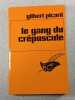 Le gang du cr&eacute;puscule. Gilbert Picard