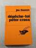 D&eacute;p&ecirc;che-toi Peter Cross. Jim Thomas