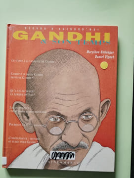 Gandhi & son temps. Marylène Bellenger Daniel Vignal