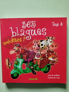 365 blagues inédites ! tome 4 (04): Pour les enfants à partir de 7 ans
