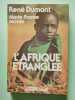 L'Afrique &eacute;trangl&eacute;e. Ren&eacute; Dumont  Marie-France Mottin