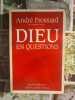 Dieu en questions. Andr&eacute; Frossard