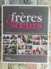Fr&egrave;res & sœurs : Ce que je voudrais te dire. Ariane et B&eacute;atrice Massenet