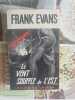 Le vent souffle de l'Est. Frank Evans