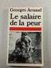 Le salaire de la peur. Georges Arnaud