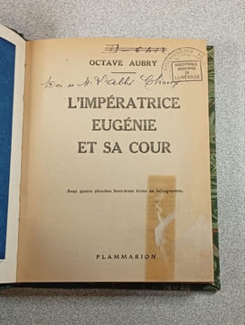 L'Impératrice Eugénie et sa cour. Octave Aubry