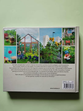 Tous au jardin - Ouvriers solidaires partagés les jardins se réinventent. Lia Leendertz