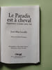 Le Paradis est &agrave; cheval. Jean-Max Lecaille