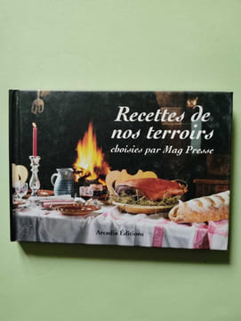 Recettes de nos terroirs. Mag Presse