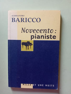Novecento : Pianiste. Baricco Alessandro