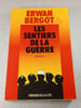 Les sentiers de la guerre. Erwan Bergot