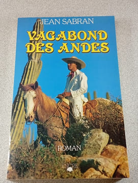 Vagabond des Andes. Jean Sabran