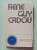 Textes pour aujourd'hui. Ren&eacute; Guy Cadou