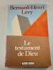 Le testament de Dieu. Bernard-Henri L&eacute;vy
