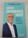 Votre ordonnance sant&eacute;. Dr Marcel Ichou