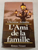 L'Ami de la famille. Christine Arnoty