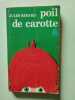 Poil de carotte. Jules Renard