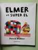 elmer et super el. Duval Elisabeth  McKee David
