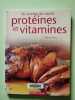 Prot&eacute;ines et vitamines. Harris Henry  Lowe Jason  Delplanque Lucie