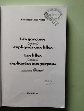 Garcons (Un Peu) Expliques Aux Filles Les Filles (Un Peu) Expliquees Aux Garcons (Les). Costa-Prades Bernadette