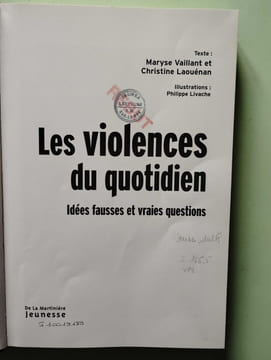 Les Violences Du Quotidien. Idees Fausses Et Vraies Questions. Vaillant Maryse Laouénan Christine