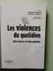 Les Violences Du Quotidien. Idees Fausses Et Vraies Questions. Vaillant Maryse  Laou&eacute;nan Christine