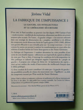 La Fabrique de l'impuissance T. 1: La Gauche les intellectuels et le libéralisme sécuritaire. Vidal Jérôme