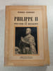 Philippe II ou pouvoir et religion. Reinhold Schneider