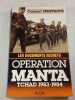 Les documents secrets : Op&eacute;ration Manta Tchad 1983-1984. Colonel Spartacus