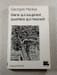 Gens qui soupirentquartiers qui meurent. Georges Haldas