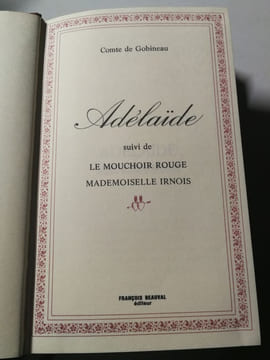 Adélaïde suivi de Le mouchoir rouge Mademoiselle Irnois. Comte de Gobineau